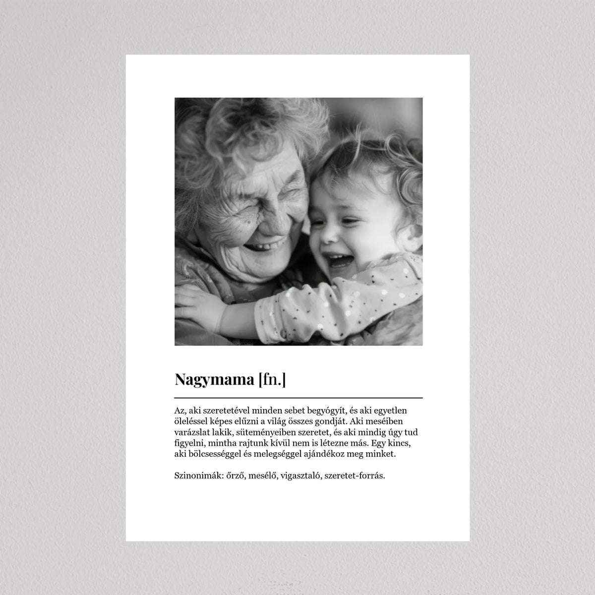 Nagymama meghatározás közös fotóval keret nélkül, Nagymama [fn.] címszó, rövid definíció és szinonimák: őrző, mesélő