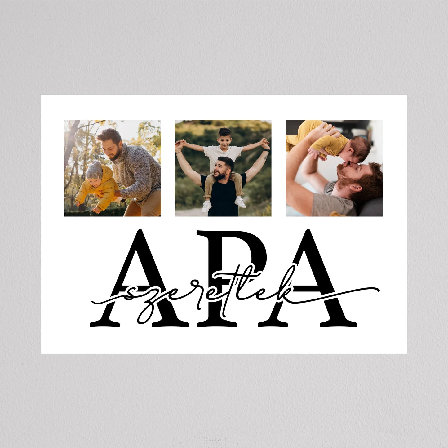 Szeretlek APA - közös pillanatok fotókollázs
