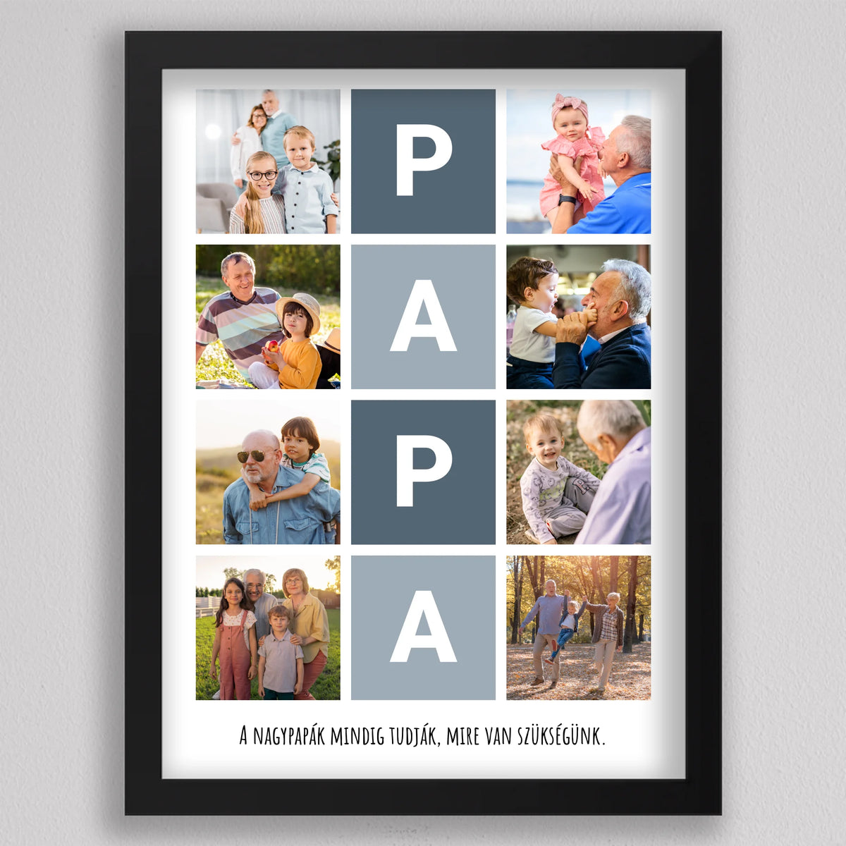 Nagypapás fotókollázs PAPA betűkkel fekete keretben, sötét és világos kékesszürke négyzetekben a PAPA betűk