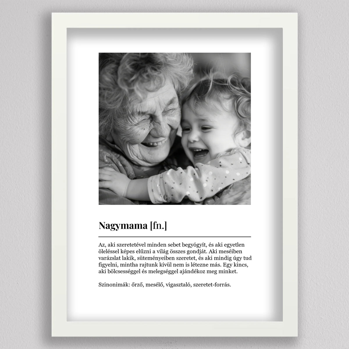 Nagymama meghatározás közös fotóval fehér keretben, Nagymama [fn.] címszó, rövid definíció és szinonimák: őrző, mesélő
